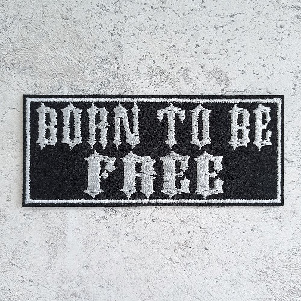 Born to be Free patch Born to be Free patch