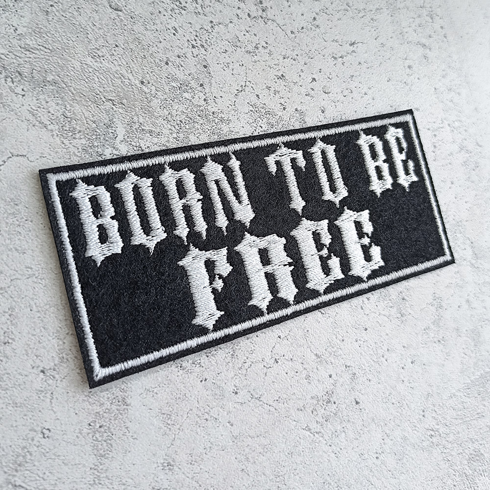 Born to be Free patch Born to be Free patch