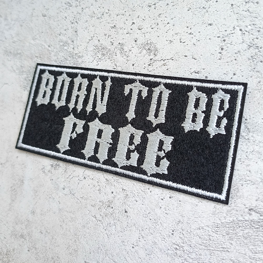 Born to be Free patch Born to be Free patch