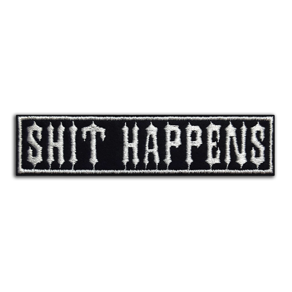 Shit Happens patch Shit Happens patch