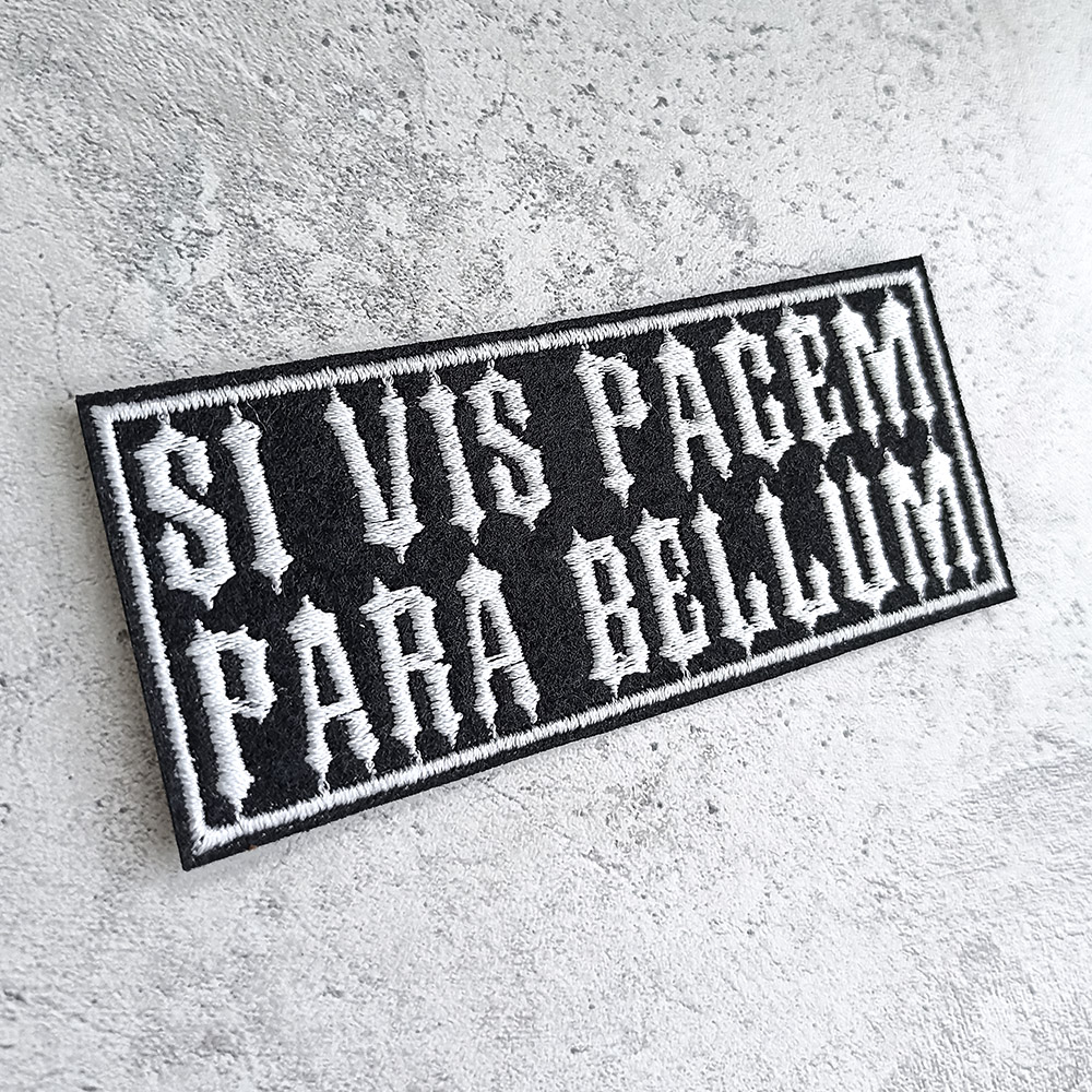 Si vis pacem, Para bellum patch Si vis pacem, Para bellum patch