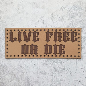 Live free or die leather patch