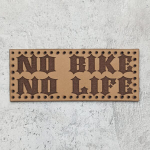 No Bike No Life leather patch