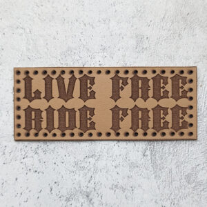 Live Free Ride Free leather patch