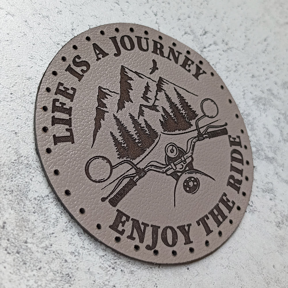 Life is a journey. Enjoy the ride. Leather patch Life is a journey. Enjoy the ride. Leather patch